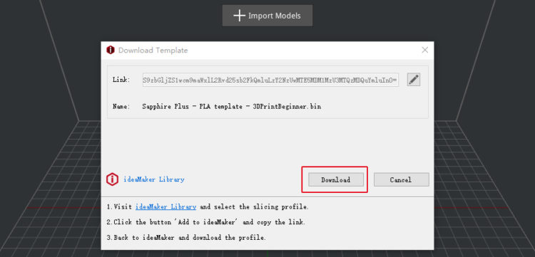 Click "Download" in the “Download Template” window, and the slicing profile will start to download