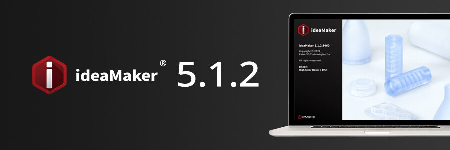 ideaMaker 5.1.2 Release Notes